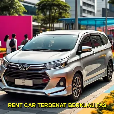 rent car terdekat berkualitas